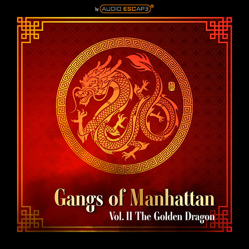 Audio-Escape-Game-Gangs-of-Manhattan-Part2-Golden-Dragon