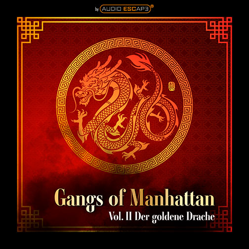 Audio-Escape-Game-Gangs-of-Manhattan-Teil2-Der-goldene-Drache