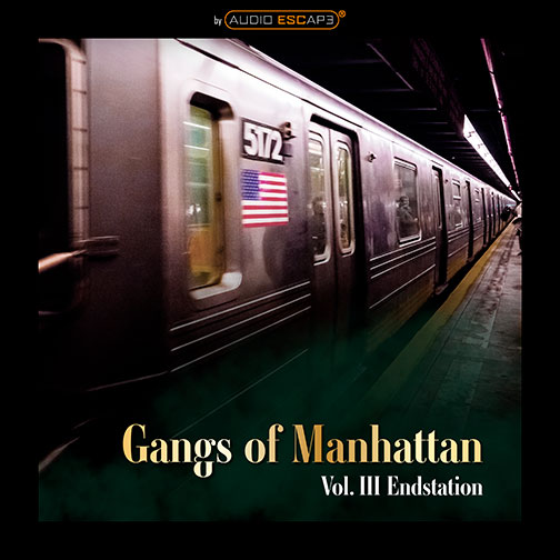 Audio-Escape-Game-Gangs-of-Manhattan-Teil3-Endstation